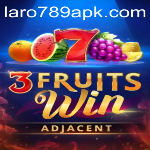 3FruitsWin: Unearthing the New Gaming Sensation with LARO 789
