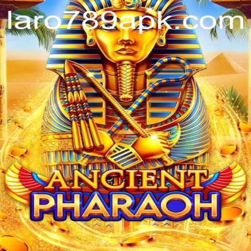 Exploring the Thrilling World of AncientPharaoh and the Role of LARO 789