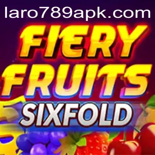FieryFruitsSixFold: A Thrilling New Game Experience with LARO 789