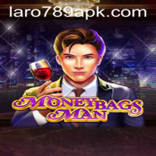MoneybagsMan: Dive Into the Exciting World of LARO 789