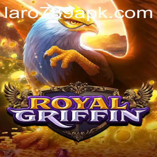 Discover the World of RoyalGriffin: A Strategic Adventure with LARO 789